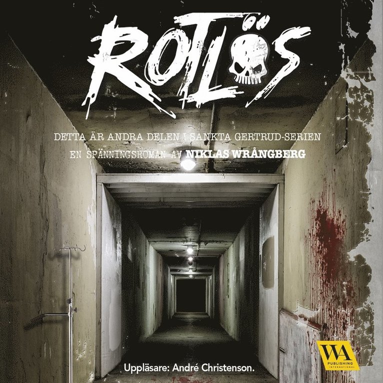 Niklas Wrångberg - Rotlös, Ljudbok