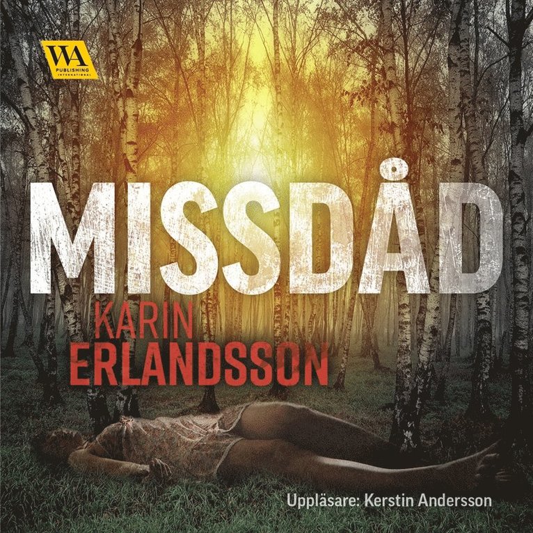 Karin Erlandsson - Missdåd, Ljudbok