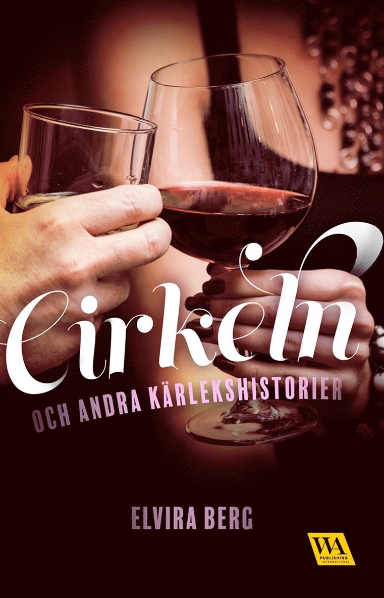 Elvira Berg - Cirkeln och andra kärlekshistorier, E-bok