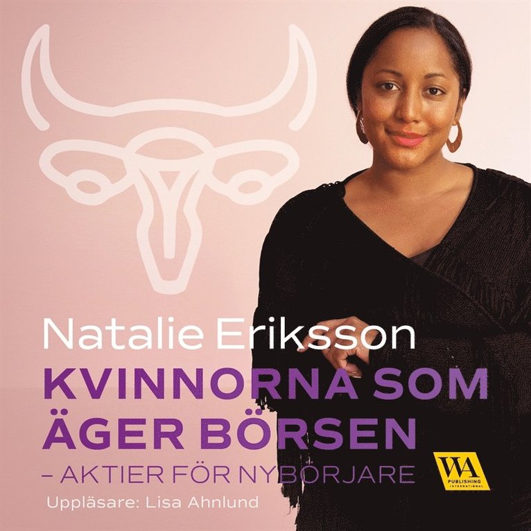 Natalie Eriksson - Kvinnorna som äger börsen - aktier för nybörjare, Ljudbok
