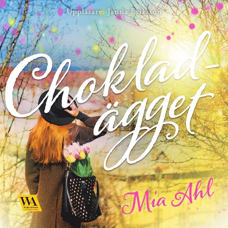 Mia Ahl - Chokladägget, Ljudbok