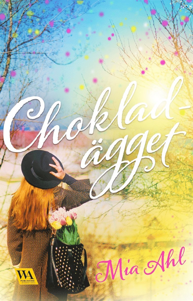 Mia Ahl - Chokladägget, E-bok