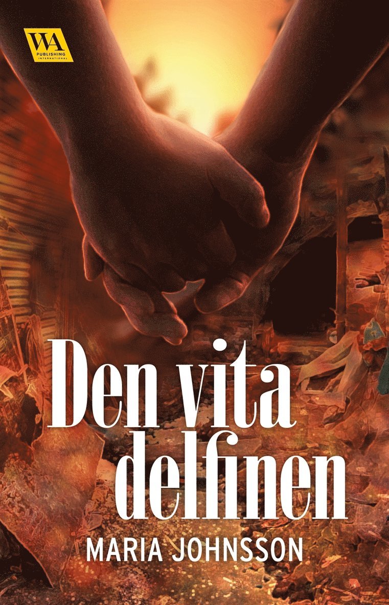 Maria Johnsson - Den vita delfinen, E-bok