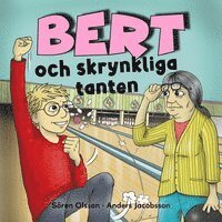 Anders Jacobsson, Sören Olsson - Bert och skrynkliga tanten, Ljudbok