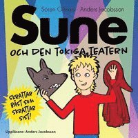 Anders Jacobsson, Sören Olsson - Sune och den tokiga teatern, Ljudbok