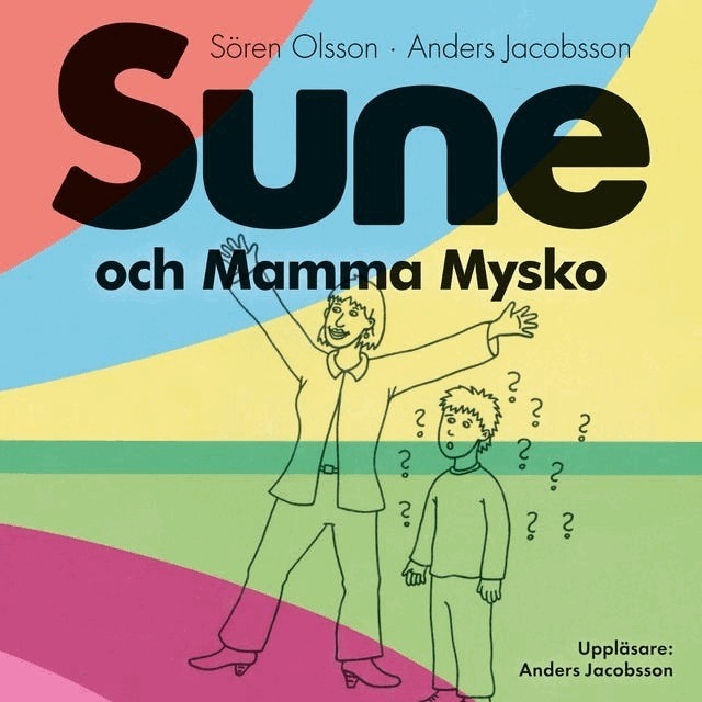 Sören Olsson, Anders Jacobsson - Sune och mamma Mysko, Ljudbok