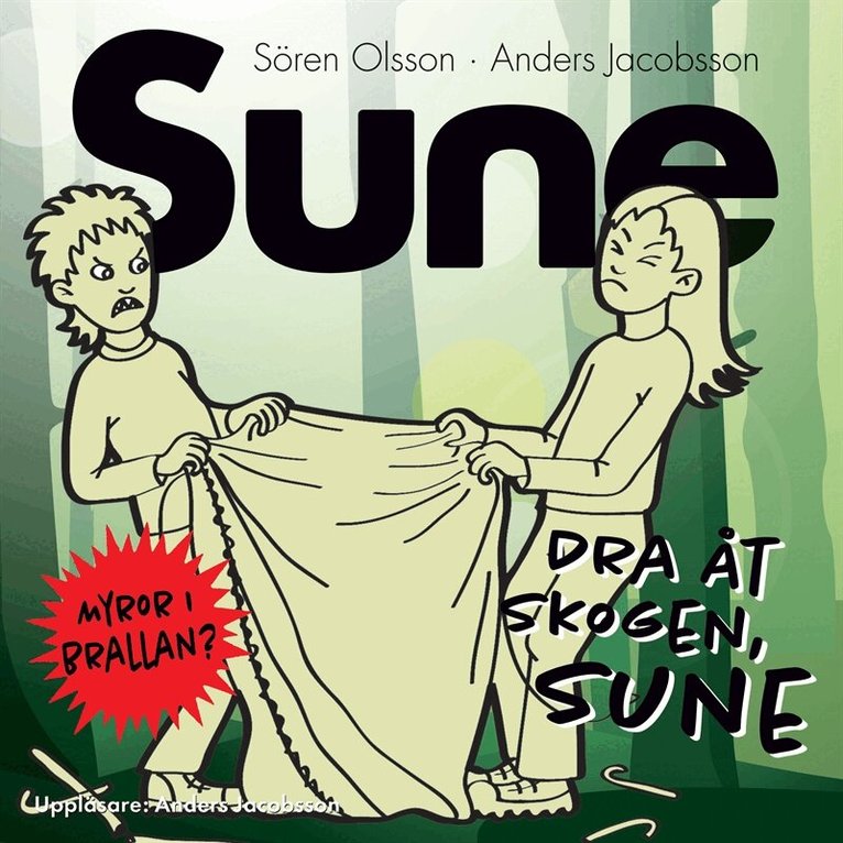 Sören Olsson, Anders Jacobsson - Dra åt skogen, Sune!, Ljudbok