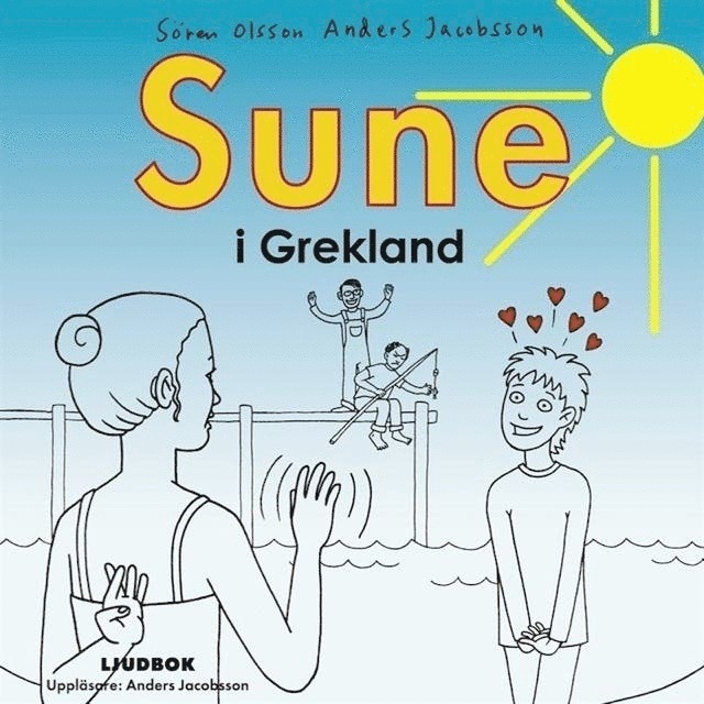 Anders Jacobsson, Sören Olsson - Sune i Grekland, E-bok