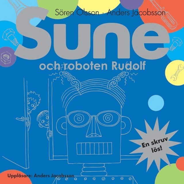 Sören Olsson, Anders Jacobsson - Sune och roboten Rudolf, E-bok