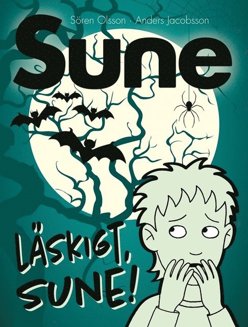 Sören Olsson, Anders Jacobsson - Läskigt Sune!, E-bok