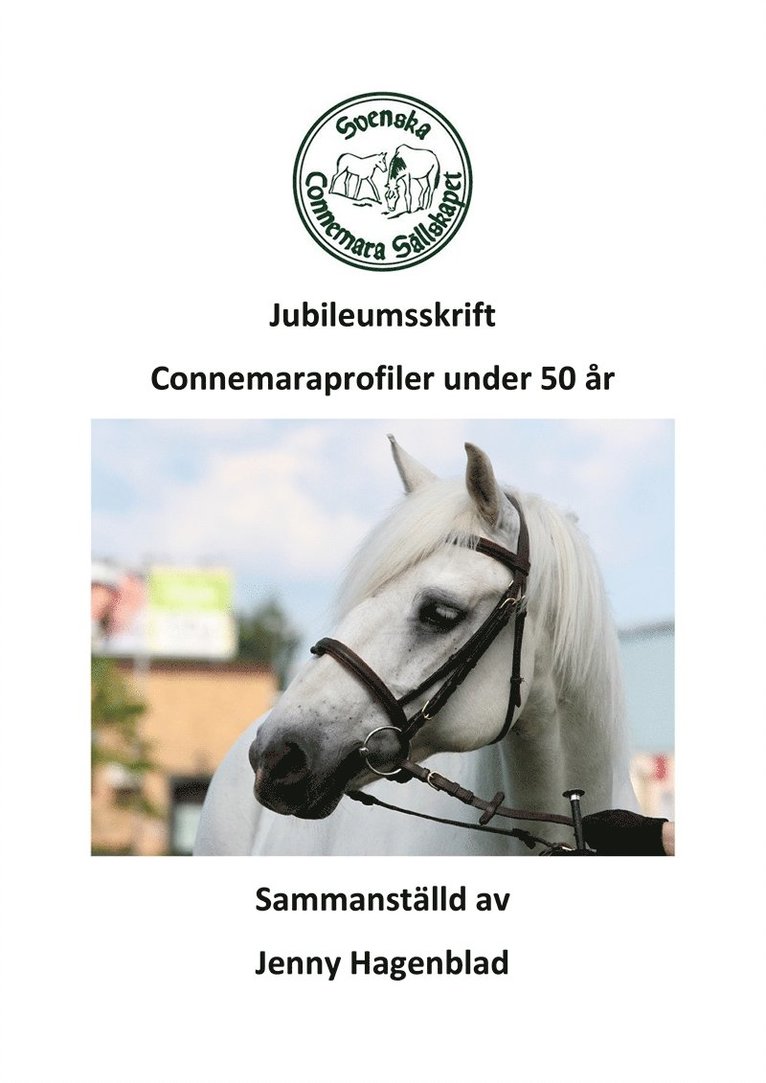 Svenska Connemarasällskapet - Jubileumsskrift - Connemaraprofiler under 50 år, E-bok