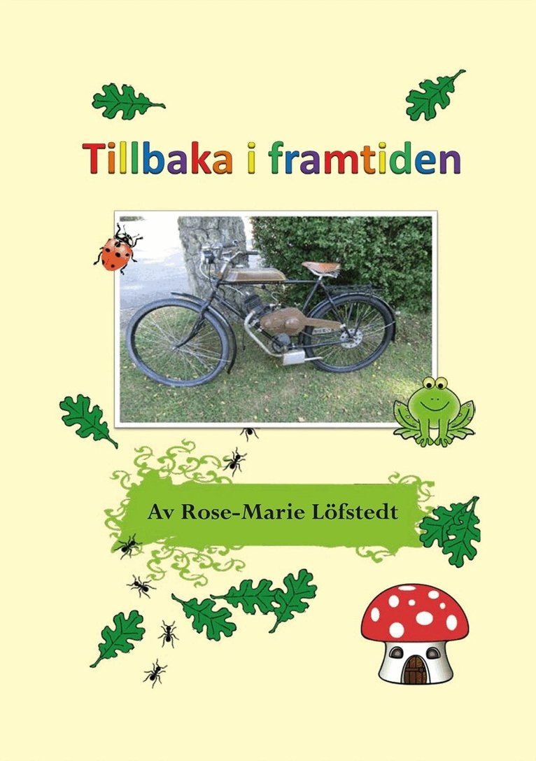 Rose-Marie Löfstedt - Tillbaka i framtiden, E-bok. Tillgänglighet: Lägg i varukorg