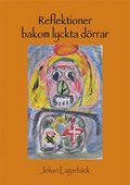 Reflektioner bakom lyckta dörrar