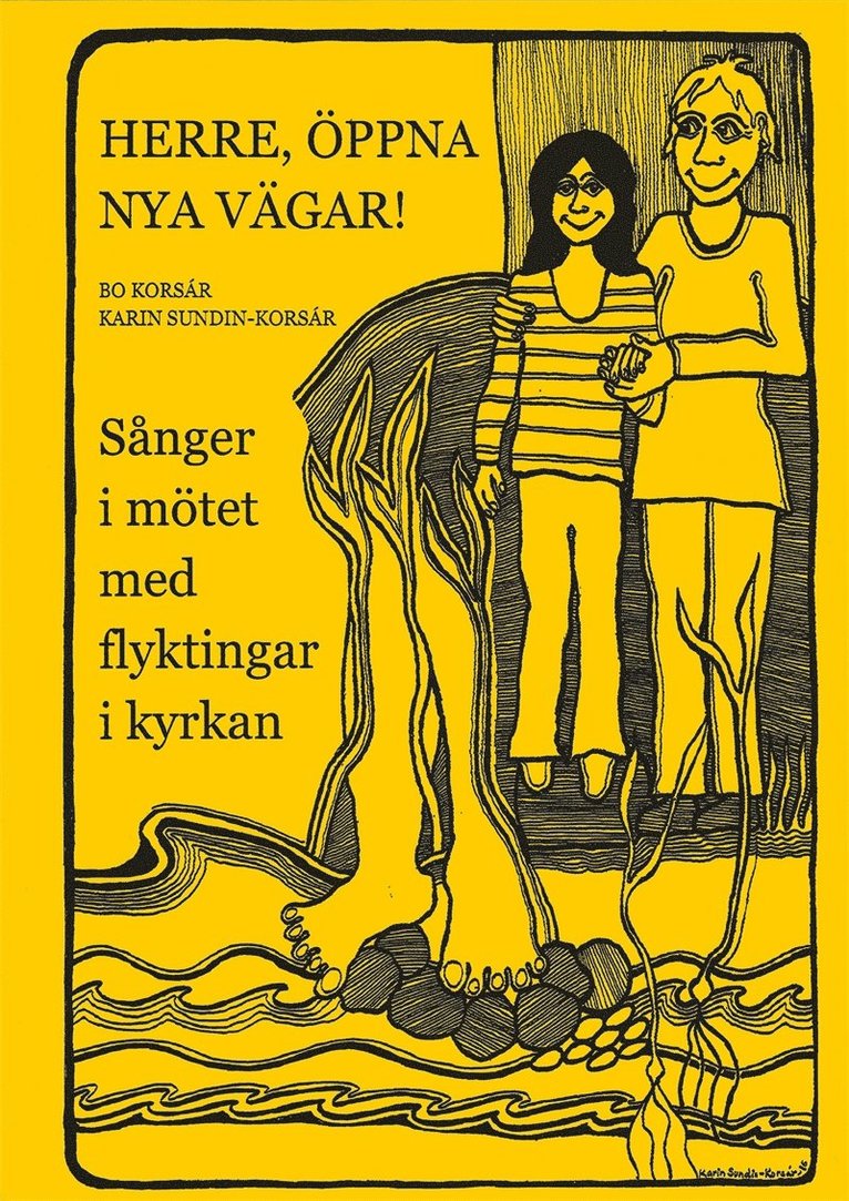 Bo Korsár, Karin Sundin-Korsár - Herre, öppna nya vägar: Sånger i mötet med flyktingar i kyrkan, E-bok