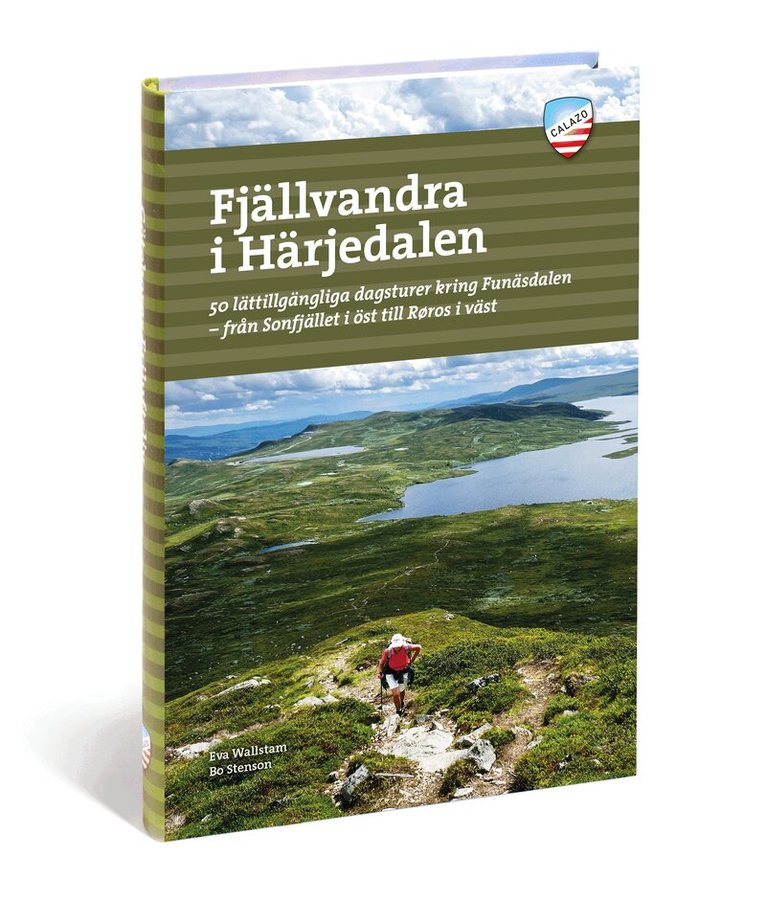 Eva Wallstam, Bo Stenson - Fjällvandra i Härjedalen : 50 lättillgängliga dagsturer kring Funäsdalen - från Sonfjället i öst til Røros i väst, Häftad