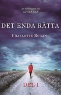 Det enda rtta - Del 1