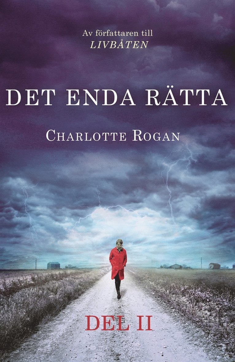 Charlotte Rogan - Det enda rätta - Del 2, E-bok