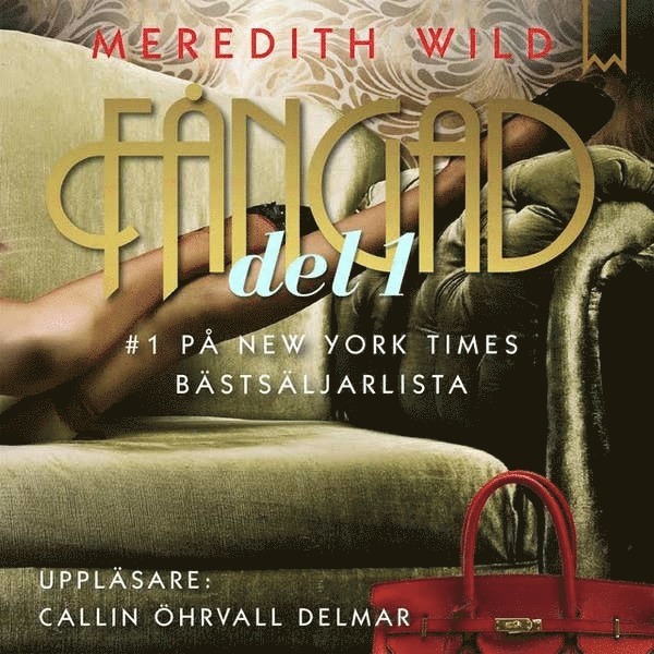 Meredith Wild - Fångad. Del 1, Ljudbok