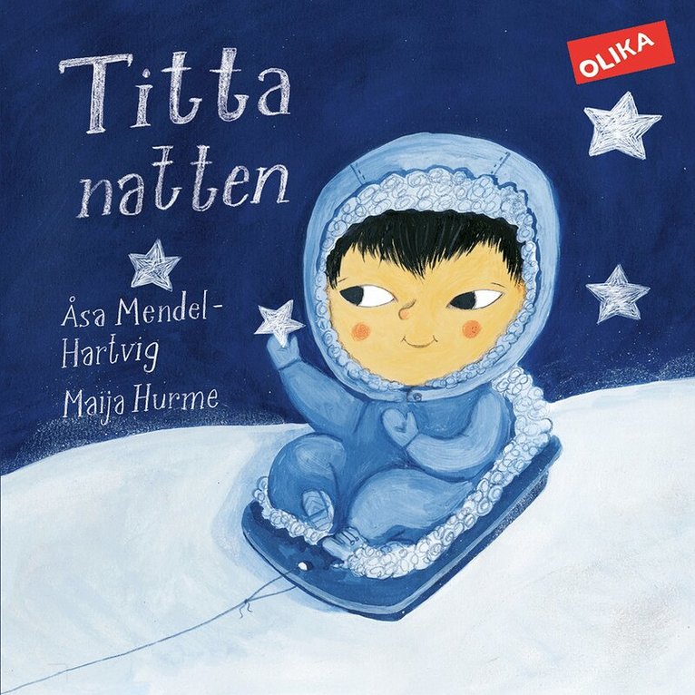 Åsa Mendel-Hartvig, Maija Hurme - Titta natten!, Inbunden