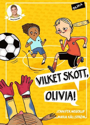 Jennifer Wegerup Vilket skott Olivia!