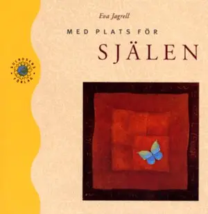 Eva Jagrell - Med plats för själen, Häftad