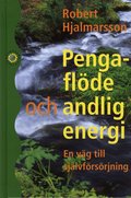 Pengafl�de och andlig energi : en v�g till sj�lvf�rs�rjning