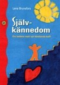 Sj�lvk�nnedom : om tankens makt och k�nslornas kraft