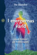 I energiernas v�rld - med fokus p� homeopati