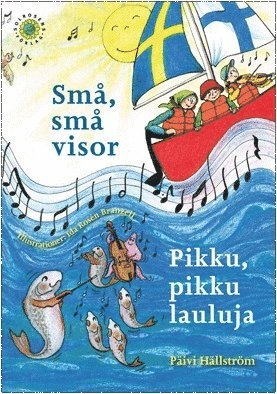 Päivi Hällström Små små visor / Pikku pikku lauluja