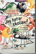 Jag hatar skolan! : liten hjlpreda vid kulturkrockar i skolan