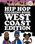 Hip Hop coloring book : West Coast Edition