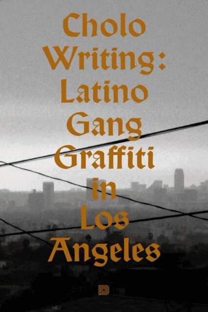 Howard Gribble, François Chastanet - Cholo writing : latino gang graffiti in Los Angeles, Inbunden. Tillgänglighet: Lägg i varukorg