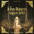 John Bauers sagovrld : en magisk mlarbok