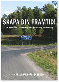 Download Skapa din framtid! En handbok inom ledarskap och personlig
utveckling E bok Ebook PDF