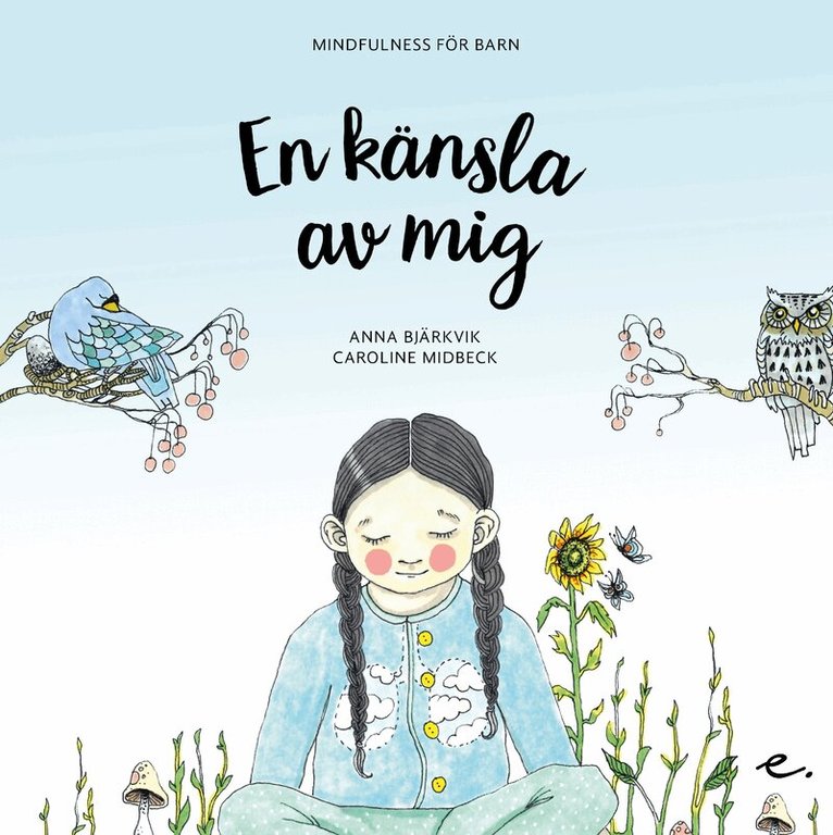 Anna Bjärkvik - En känsla av mig, Inbunden
