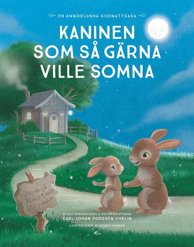 Carl-Johan Forssén Ehrlin - Kaninen som så gärna ville somna : en annorlunda godnattsaga, E-bok