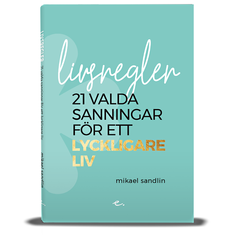 Mikael Sandlin - Livsregler : 21 valda sanningar för ett lyckligare liv, Ljudbok