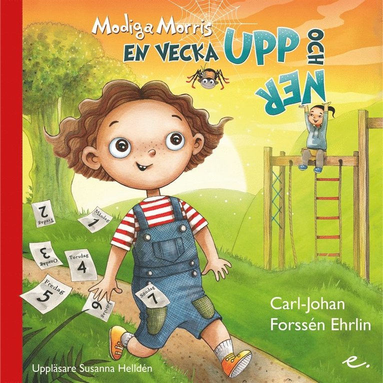 Carl-Johan Forssén Ehrlin - Modiga Morris : en vecka upp och ner, Ljudbok