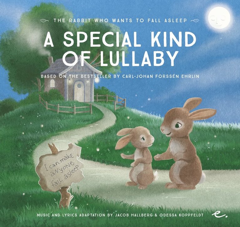 Carl-Johan Forssén Ehrlin - A Special Kind of Lullaby : The Rabbit Who Wants to Fall Asleep, Ljudbok