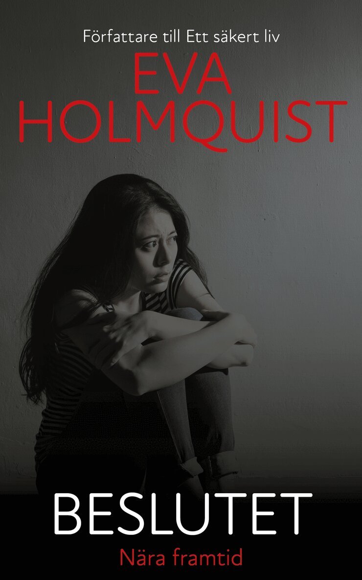 Eva Holmquist - Beslutet, E-bok