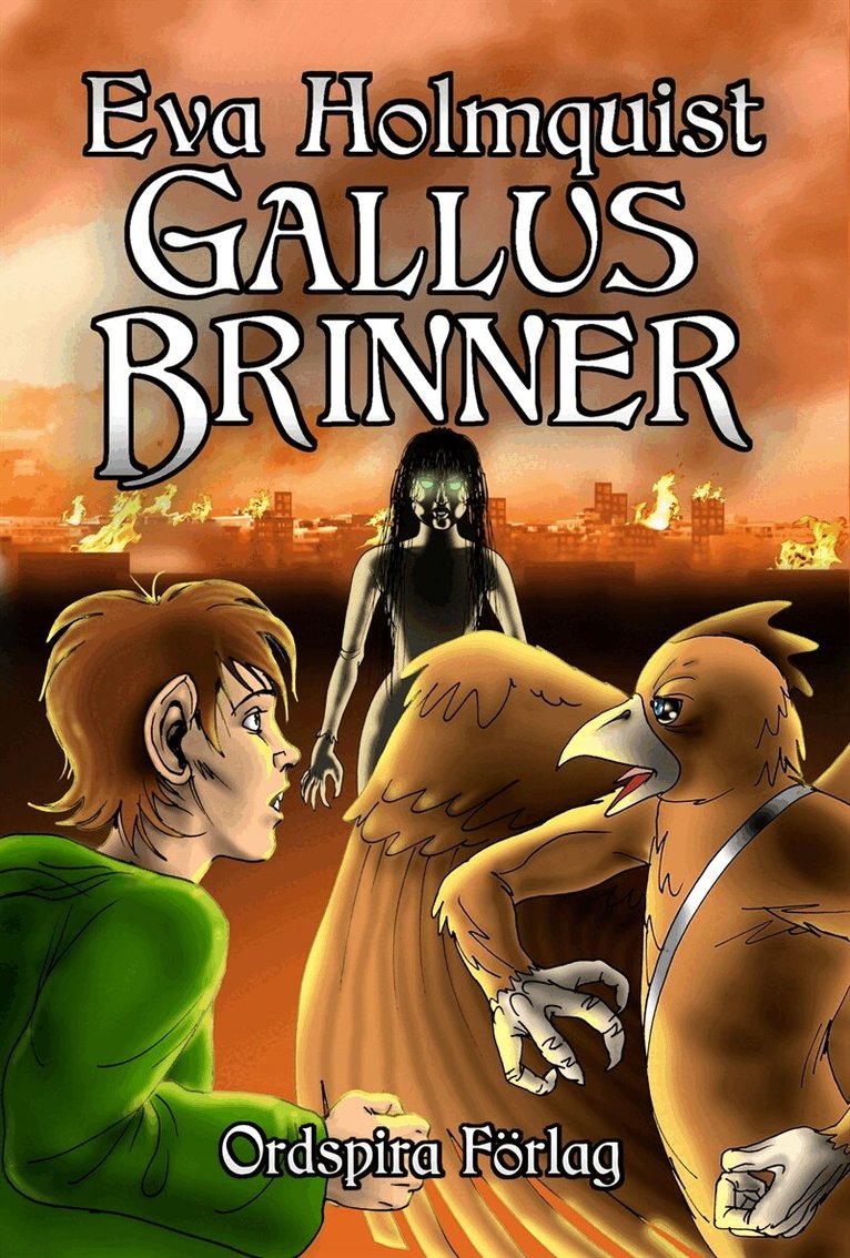 Eva Holmquist - Gallus brinner, E-bok
