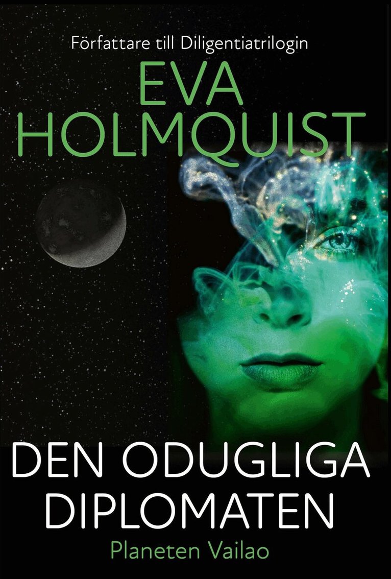 Eva Holmquist - Den odugliga diplomaten, E-bok