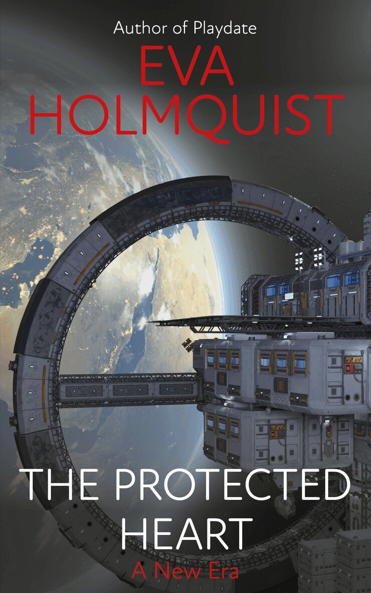 Eva Holmquist - The Protected Heart, E-bok