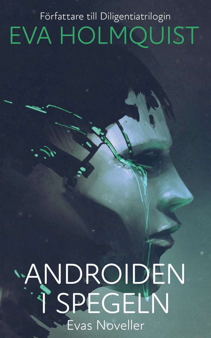 Eva Holmquist - Androiden i spegeln, E-bok