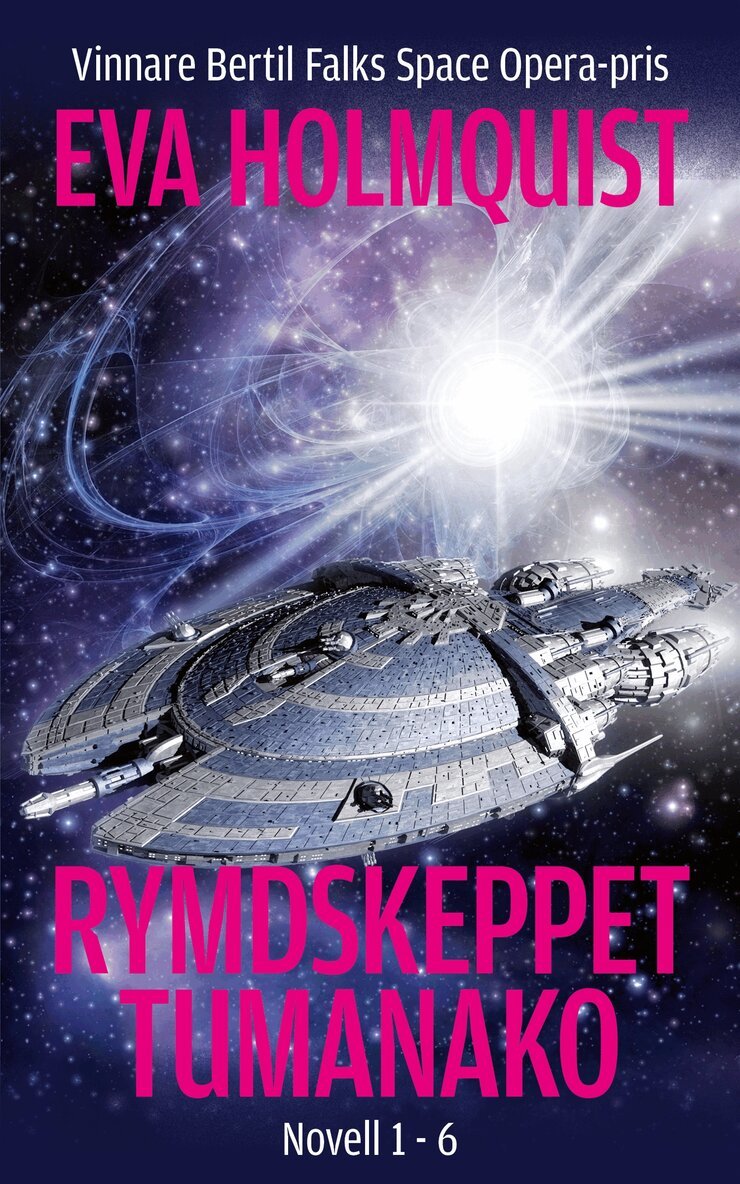 Eva Holmquist - Rymdskeppet Tumanako, E-bok