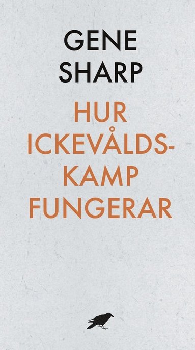 Gene Sharp Hur ickevåldskamp fungerar