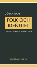Folk och identitet : Identitarismen ocg dess kllor