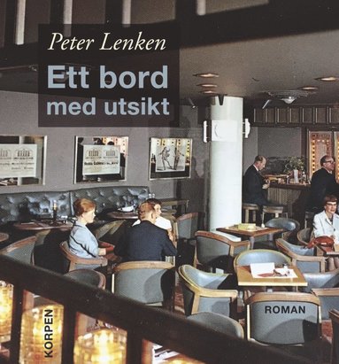 Peter Lenken Ett bord med utsikt