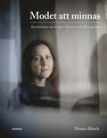 Modet att minnas : sex kvinnor om kriget i Bosnien och Hercegovina