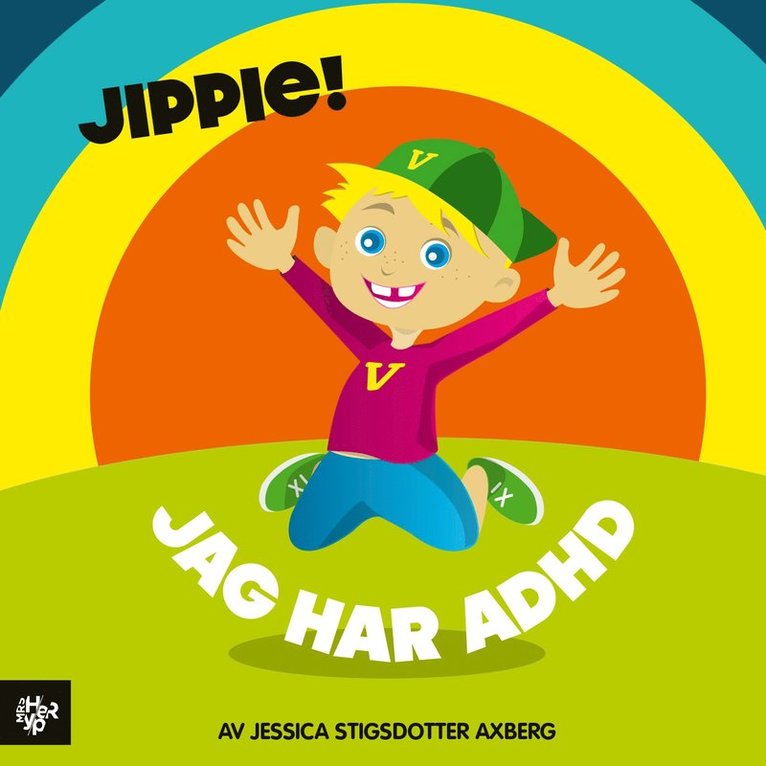 Jessica Stigsdotter Axberg - Jippie! Jag har adhd., E-bok